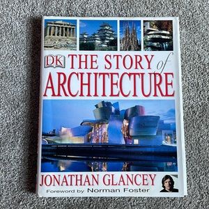 The Story of Architecture by Jonathan Glancey